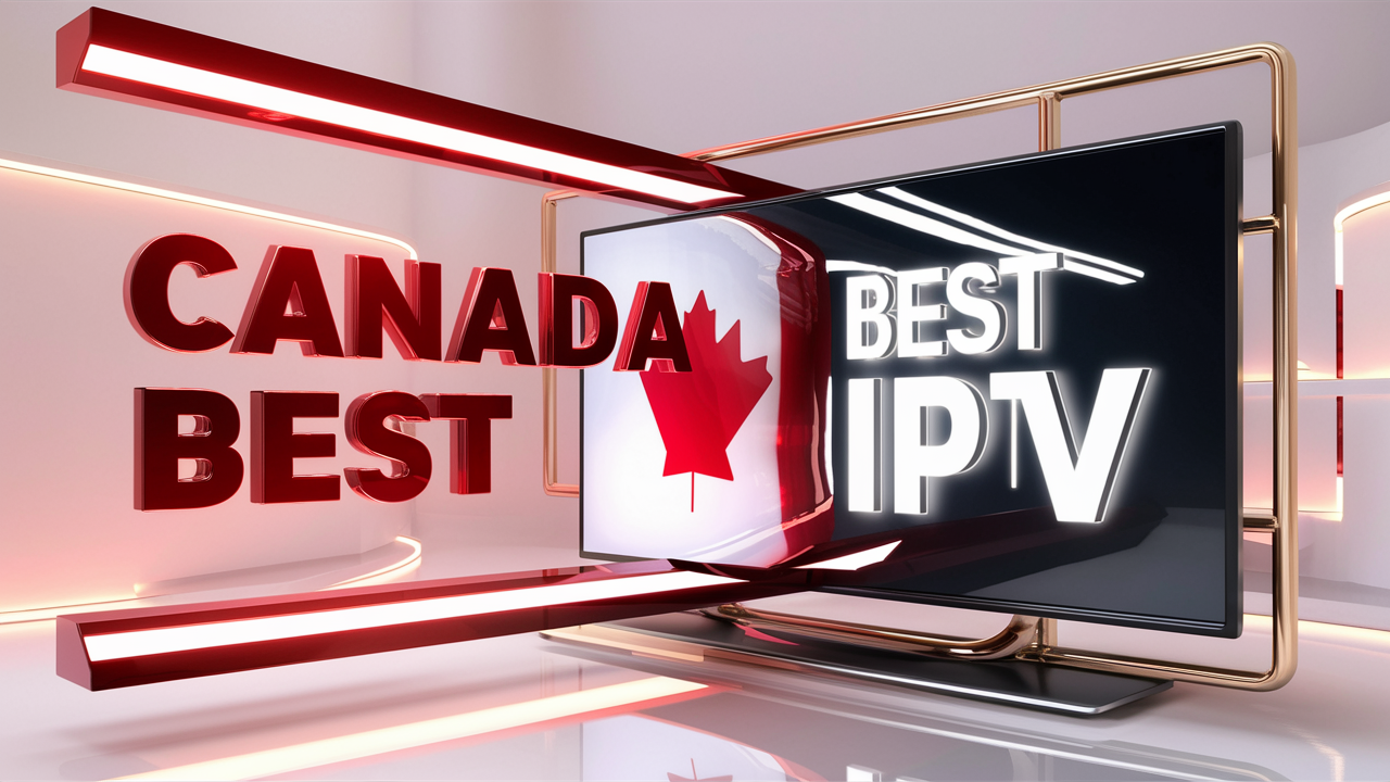 Canada Best IPTV
